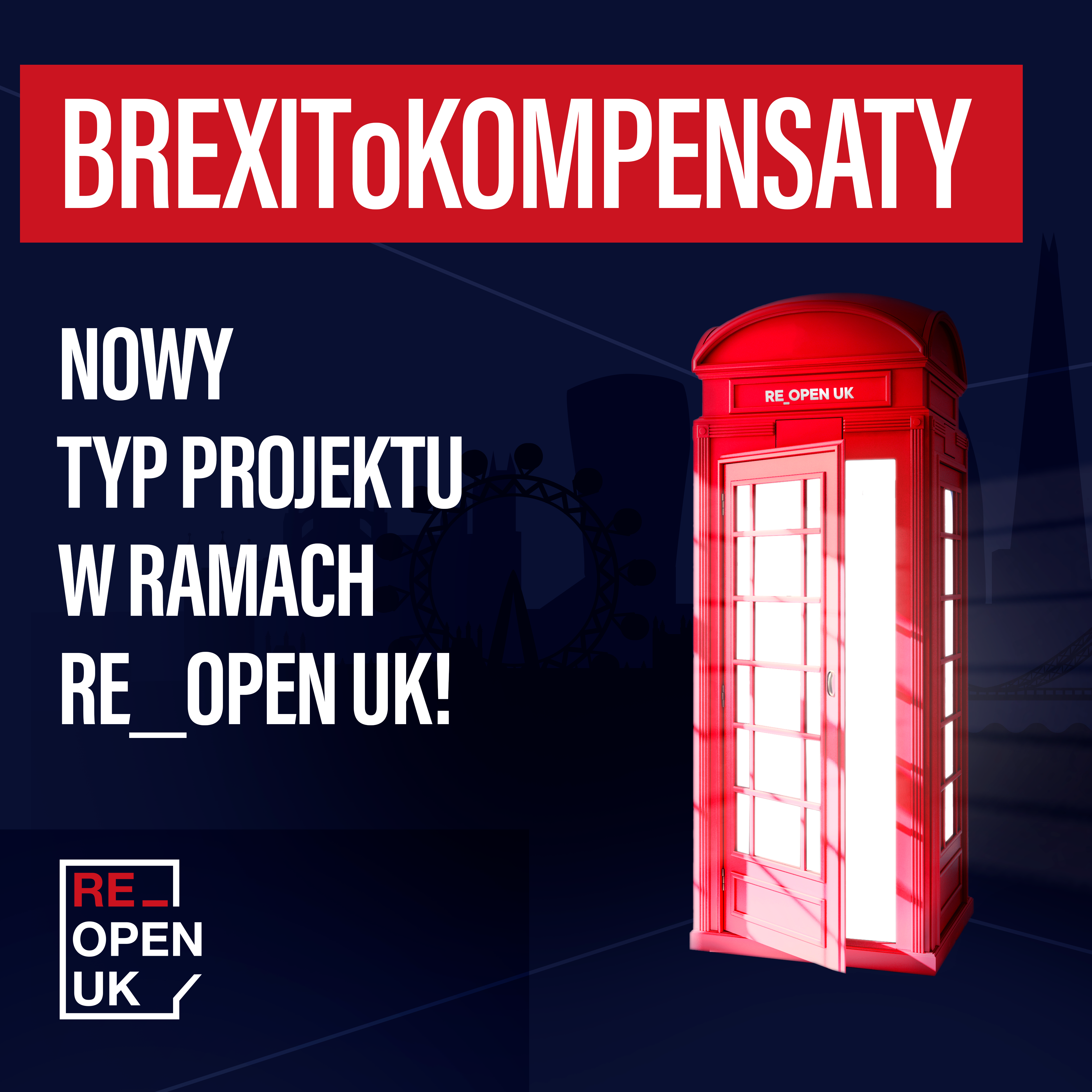 Londyńska budka telefoniczna na granatowym tle wraz z logo Re open UK oraz napisem Nowy typ projektu w ramach re open UK
